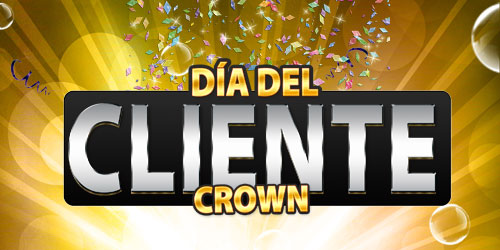 Día Del Cliente Crown